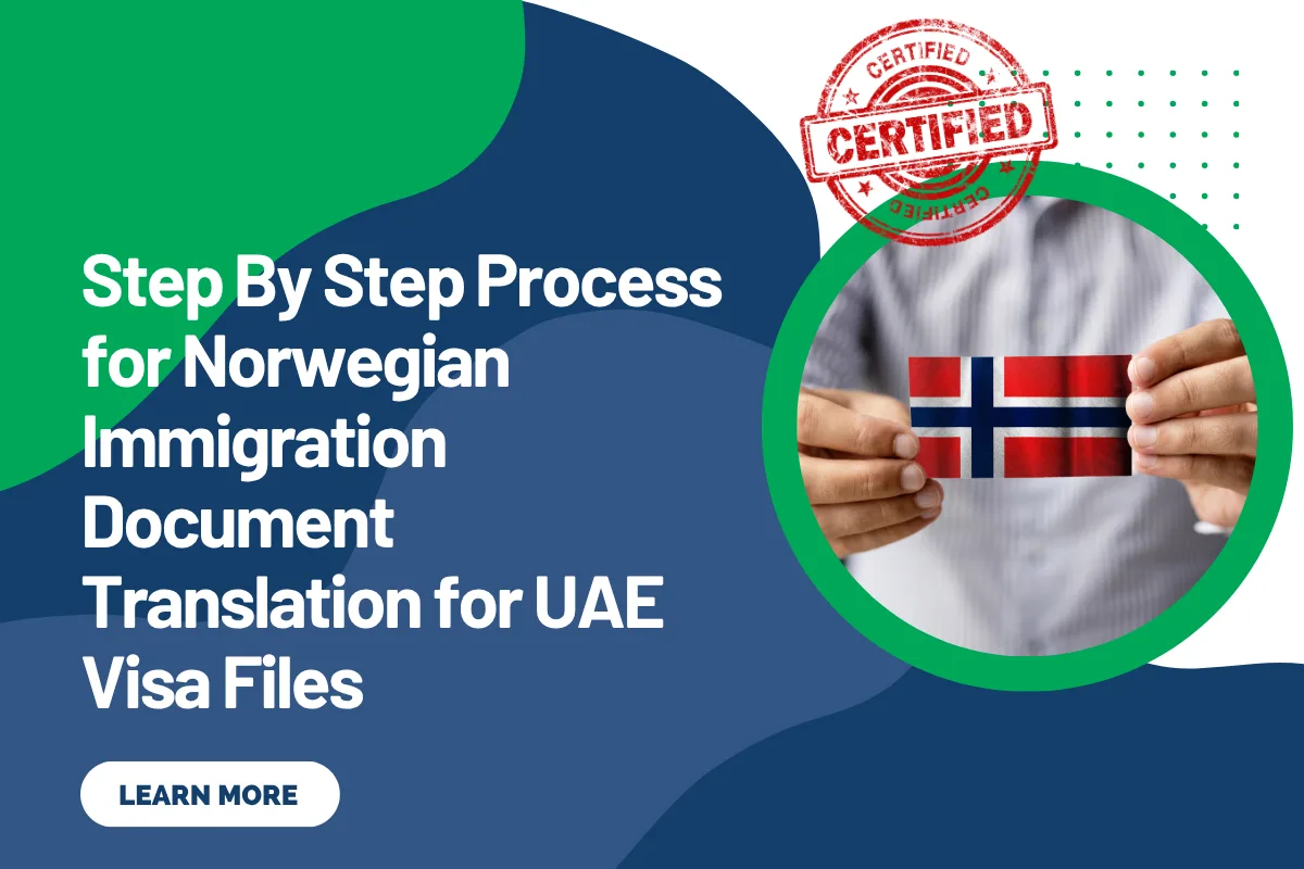 Step By Step Process for Norwegian Immigration Document Translation for UAE Visa Files