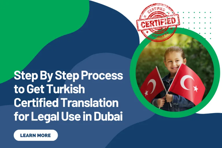 Step By Step Process to Get Turkish Certified Translation for Legal Use in Dubai