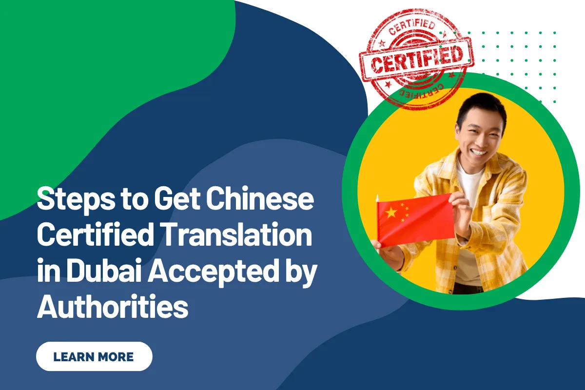Steps to Get Chinese Certified Translation in Dubai Accepted by Authorities