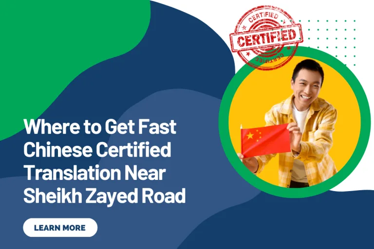 Where to Get Fast Chinese Certified Translation Near Sheikh Zayed Road