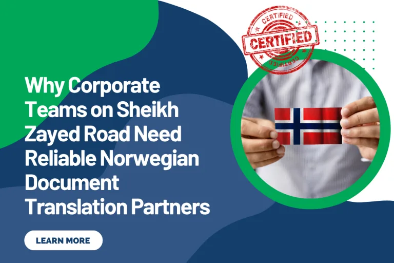 Why Corporate Teams on Sheikh Zayed Road Need Reliable Norwegian Document Translation Partners