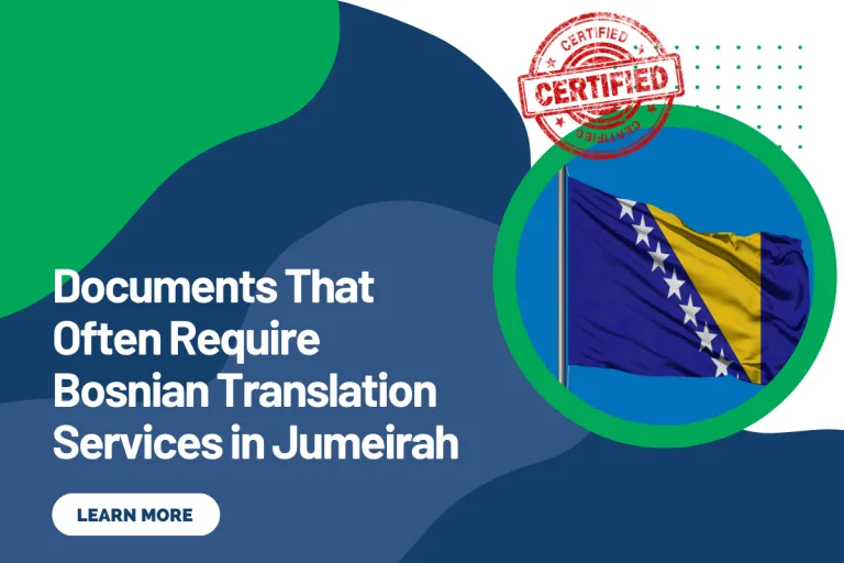 Documents That Often Require Bosnian Translation Services in Jumeirah