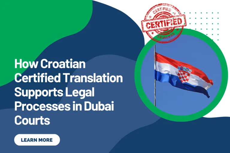 How Croatian Certified Translation Supports Legal Processes in Dubai Courts