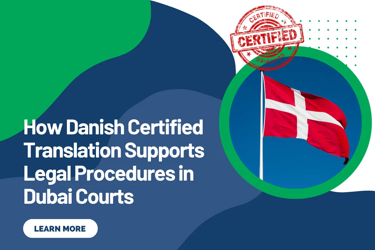 How Danish Certified Translation Supports Legal Procedures in Dubai Courts