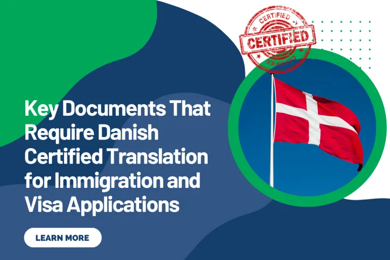 Key Documents That Require Danish Certified Translation for Immigration and Visa Applications