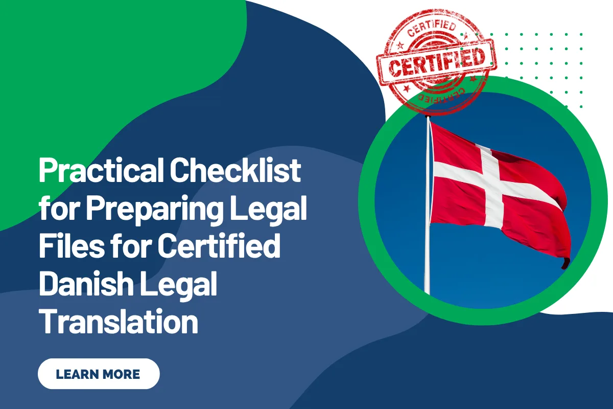 Practical Checklist for Preparing Legal Files for Certified Danish Legal Translation