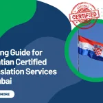 Pricing Guide for Croatian Certified Translation Services in Dubai