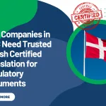 Why Companies in DIFC Need Trusted Danish Certified Translation for Regulatory Documents