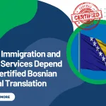 Why Immigration and Visa Services Depend on Certified Bosnian Legal Translation