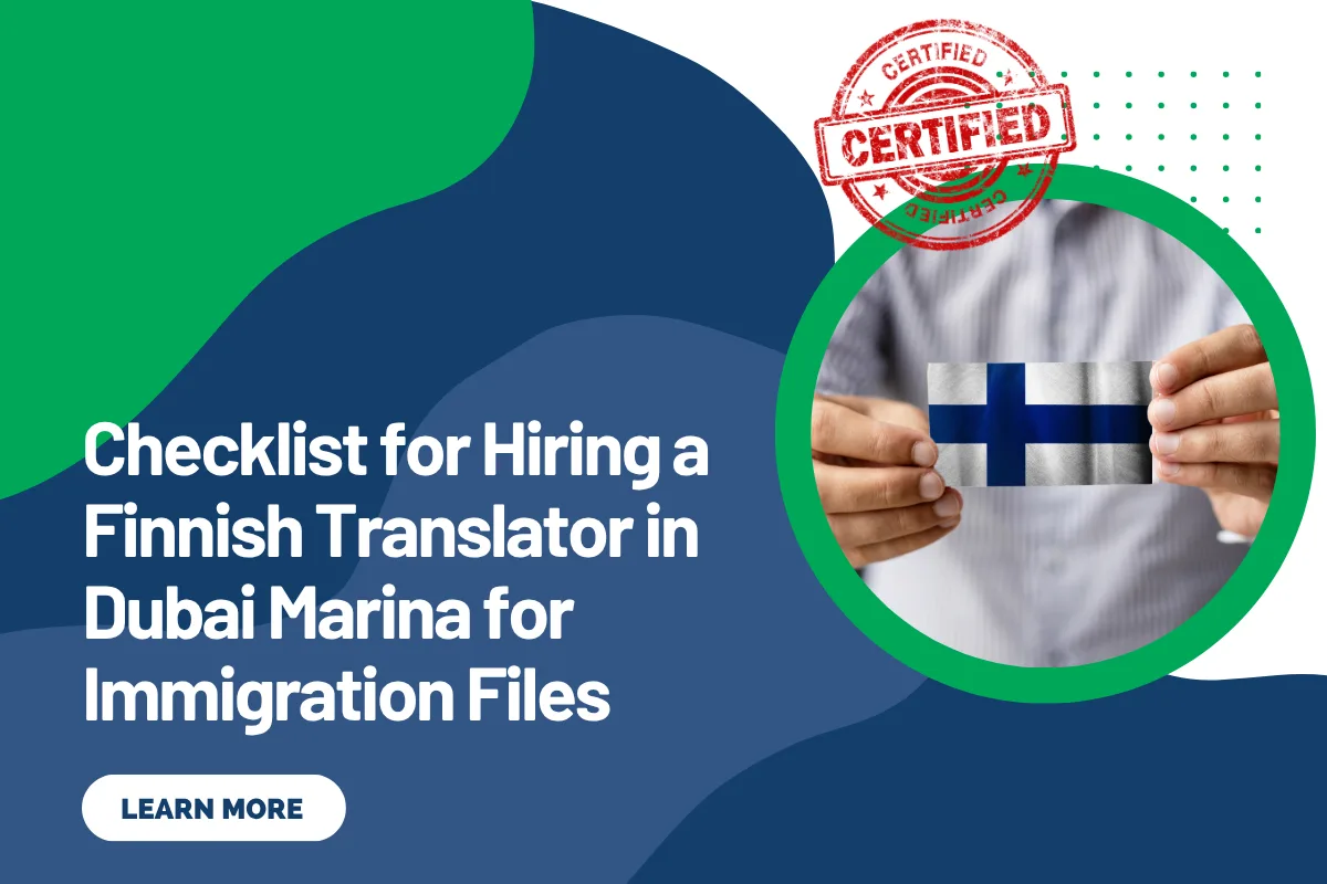 Checklist for Hiring a Finnish Translator in Dubai Marina for Immigration Files