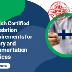 Finnish Certified Translation Requirements for Notary and Documentation Services