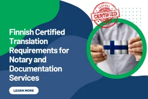 Finnish Certified Translation Requirements for Notary and Documentation Services