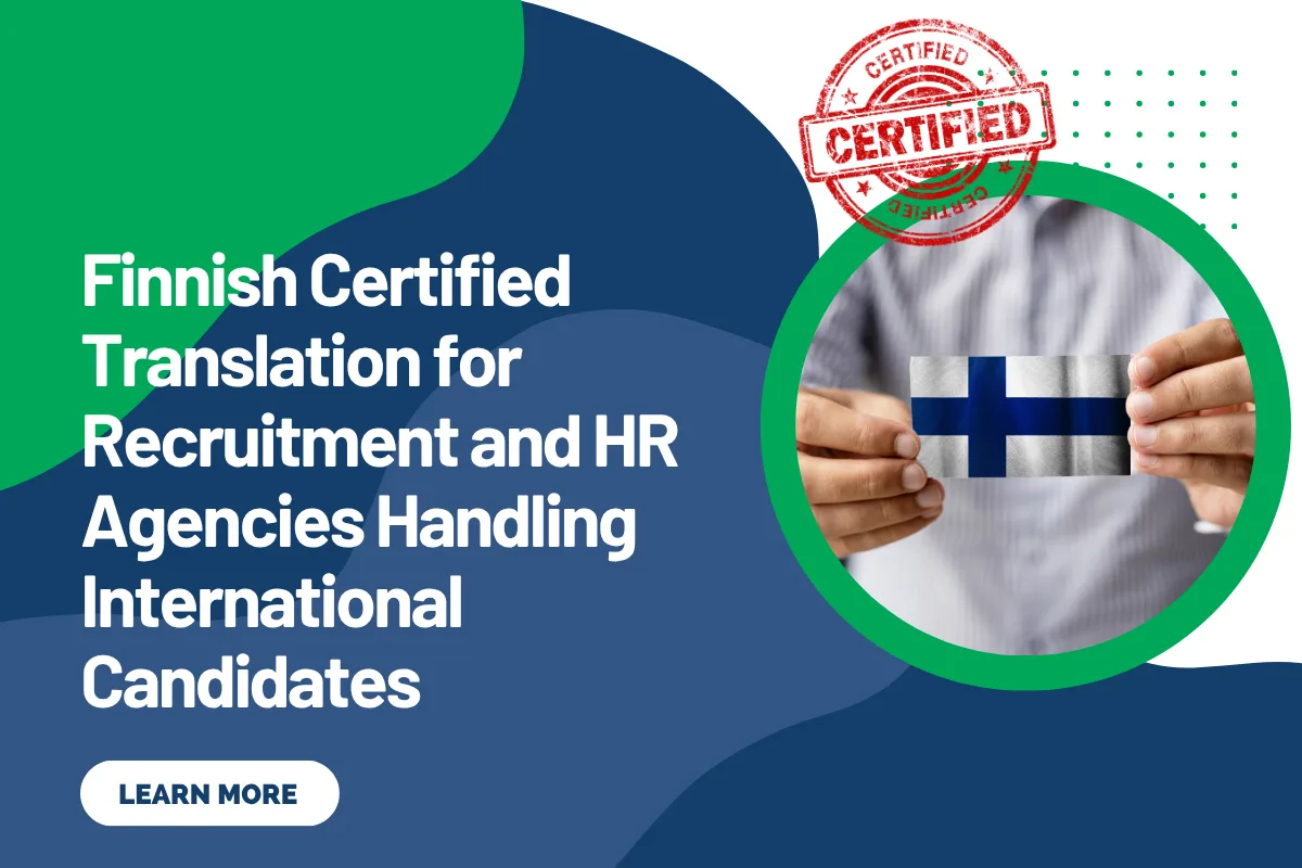 Finnish Certified Translation for Recruitment and HR Agencies Handling International Candidates
