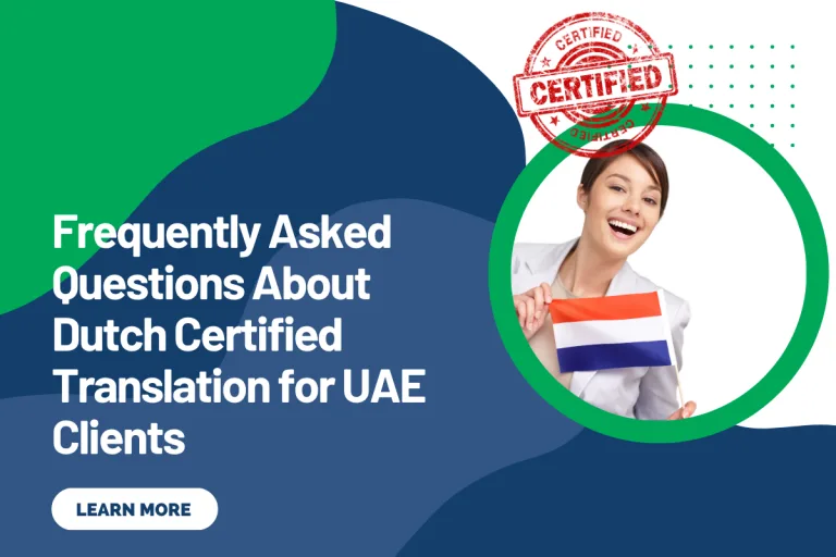 Frequently Asked Questions About Dutch Certified Translation for UAE Clients