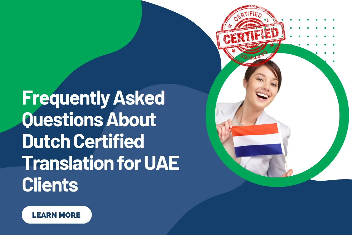 Frequently Asked Questions About Dutch Certified Translation for UAE Clients