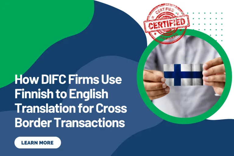 How DIFC Firms Use Finnish to English Translation for Cross Border Transactions