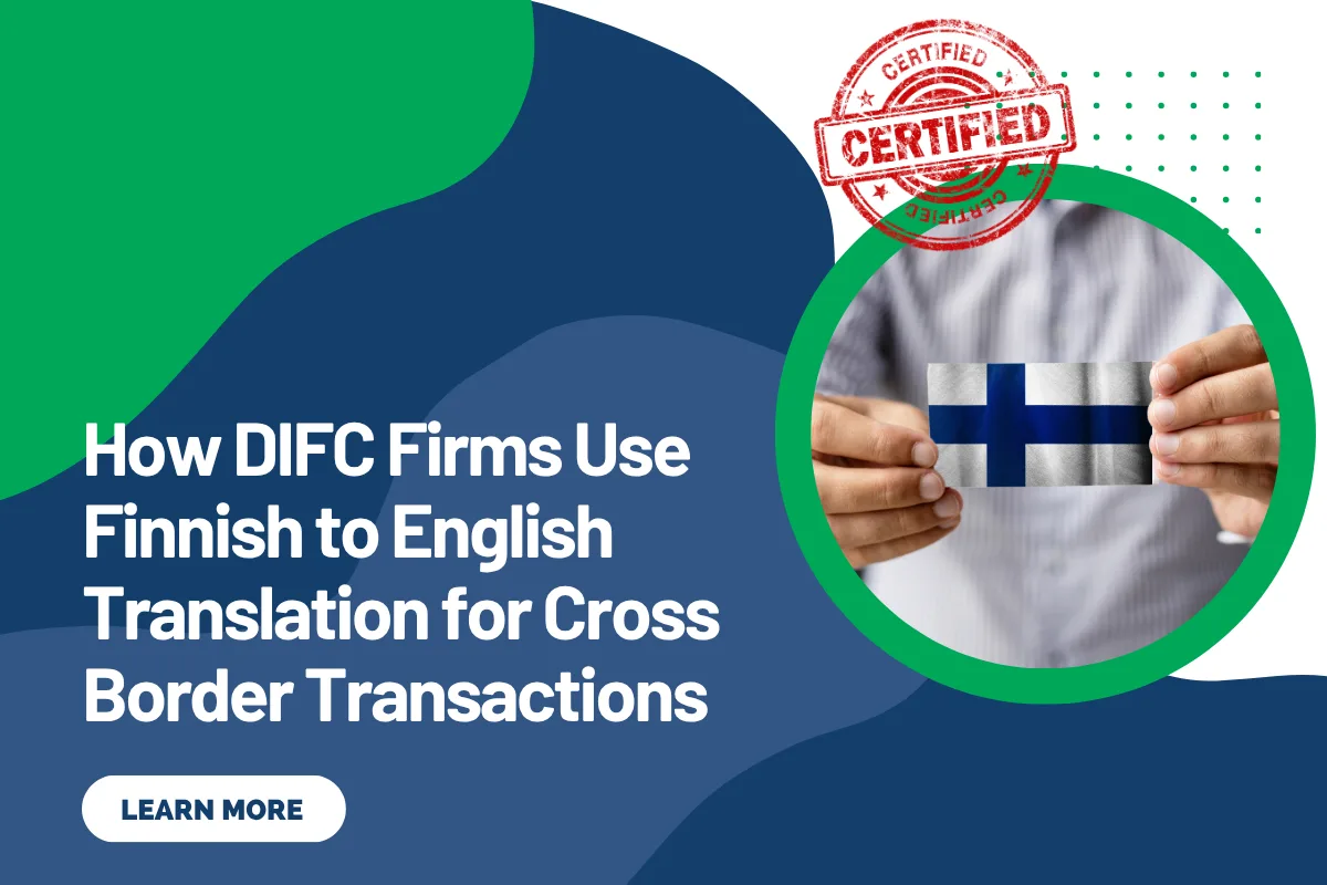 How DIFC Firms Use Finnish to English Translation for Cross Border Transactions