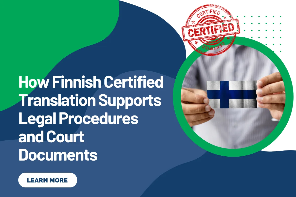 How Finnish Certified Translation Supports Legal Procedures and Court Documents