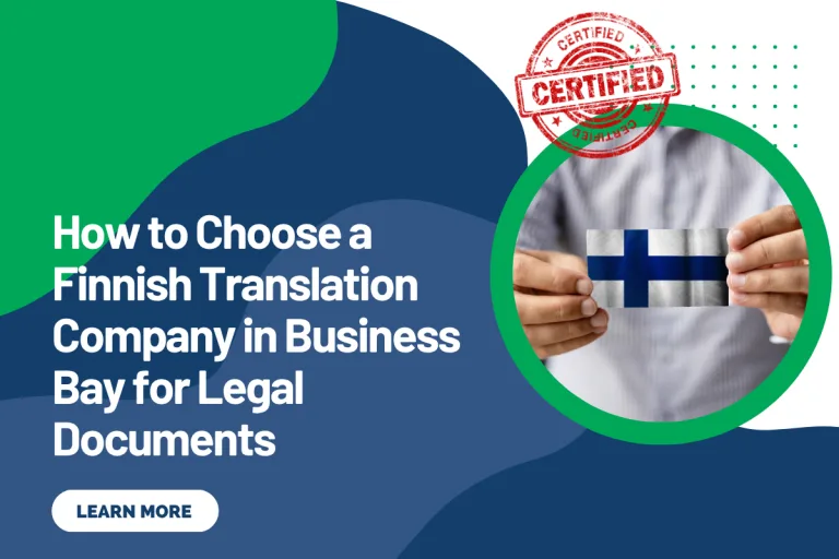How to Choose a Finnish Translation Company in Business Bay for Legal Documents