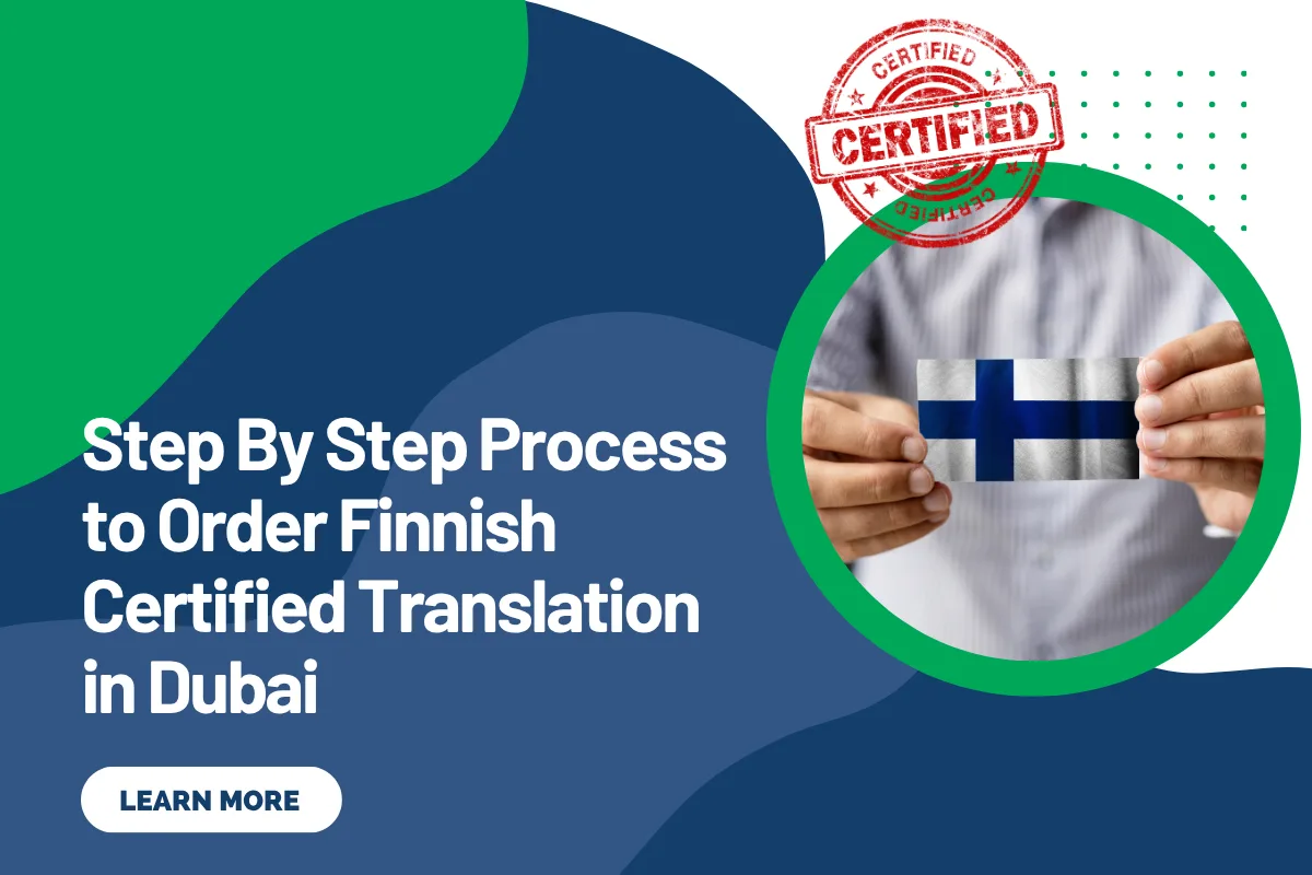 Step By Step Process to Order Finnish Certified Translation in Dubai