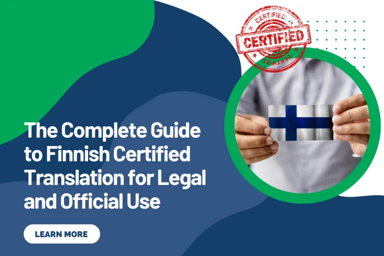 The Complete Guide to Finnish Certified Translation for Legal and Official Use