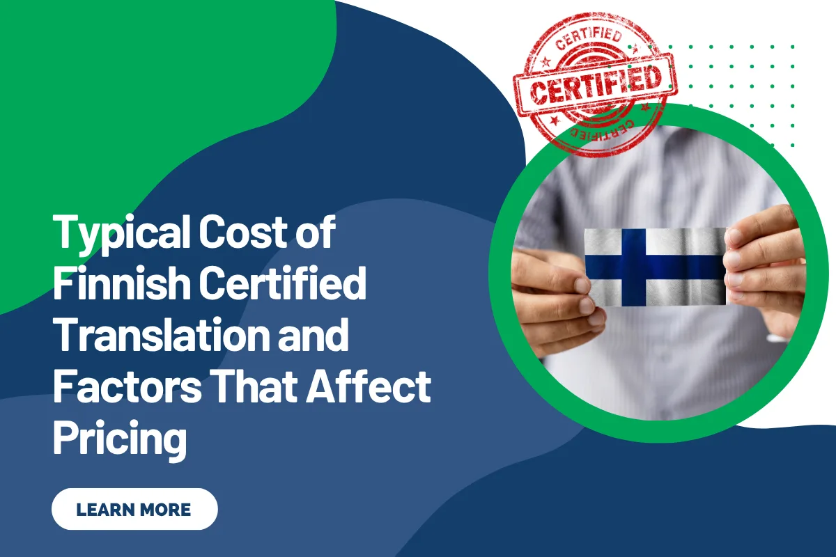 Typical Cost of Finnish Certified Translation and Factors That Affect Pricing