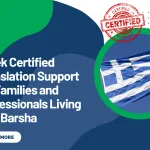 Greek Certified Translation Support for Families and Professionals Living in Al Barsha