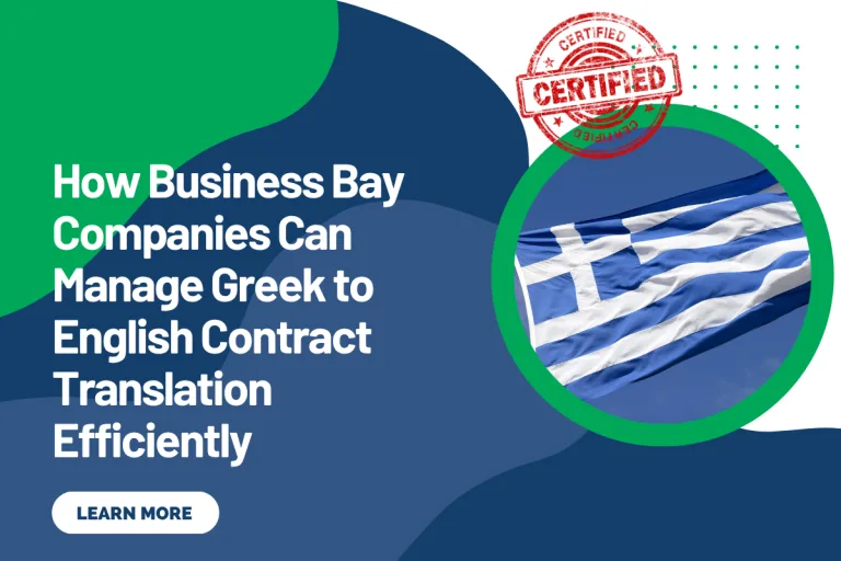 How Business Bay Companies Can Manage Greek to English Contract Translation Efficiently