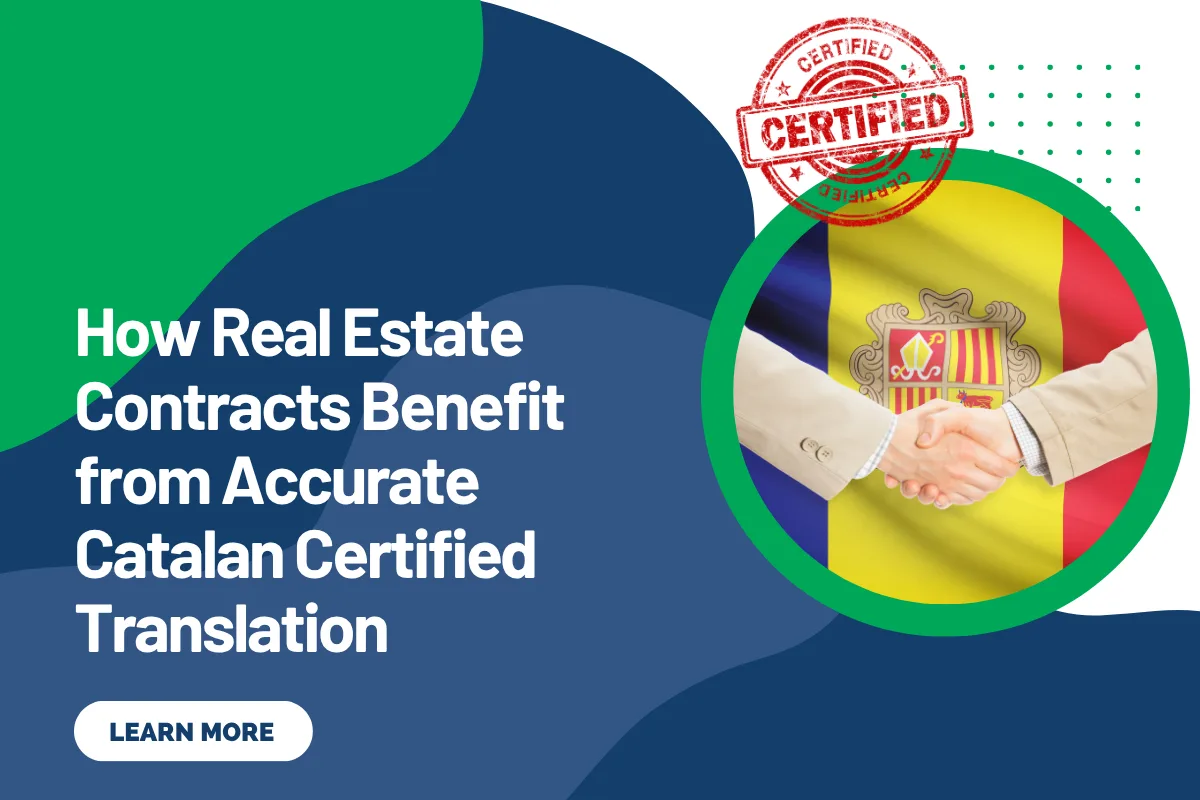 How Real Estate Contracts Benefit from Accurate Catalan Certified Translation