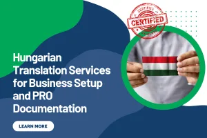 Hungarian Translation Services for Business Setup and PRO Documentation