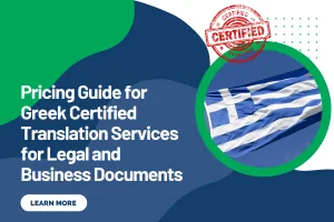 Pricing Guide for Greek Certified Translation Services for Legal and Business Documents