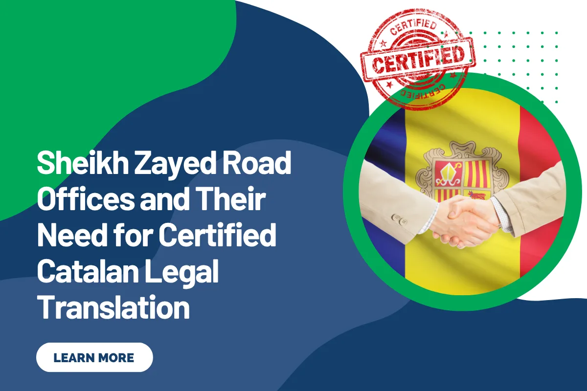 Sheikh Zayed Road Offices and Their Need for Certified Catalan Legal Translation
