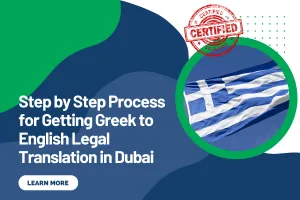 Step by Step Process for Getting Greek to English Legal Translation in Dubai