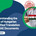 Understanding the Cost of Hungarian Certified Translation for UAE Documents