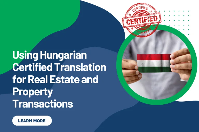 Using Hungarian Certified Translation for Real Estate and Property Transactions
