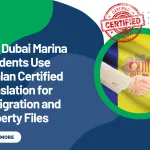 Why Dubai Marina Residents Use Catalan Certified Translation for Immigration and Property Files