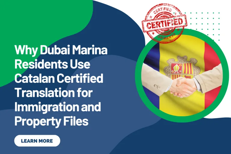 Why Dubai Marina Residents Use Catalan Certified Translation for Immigration and Property Files